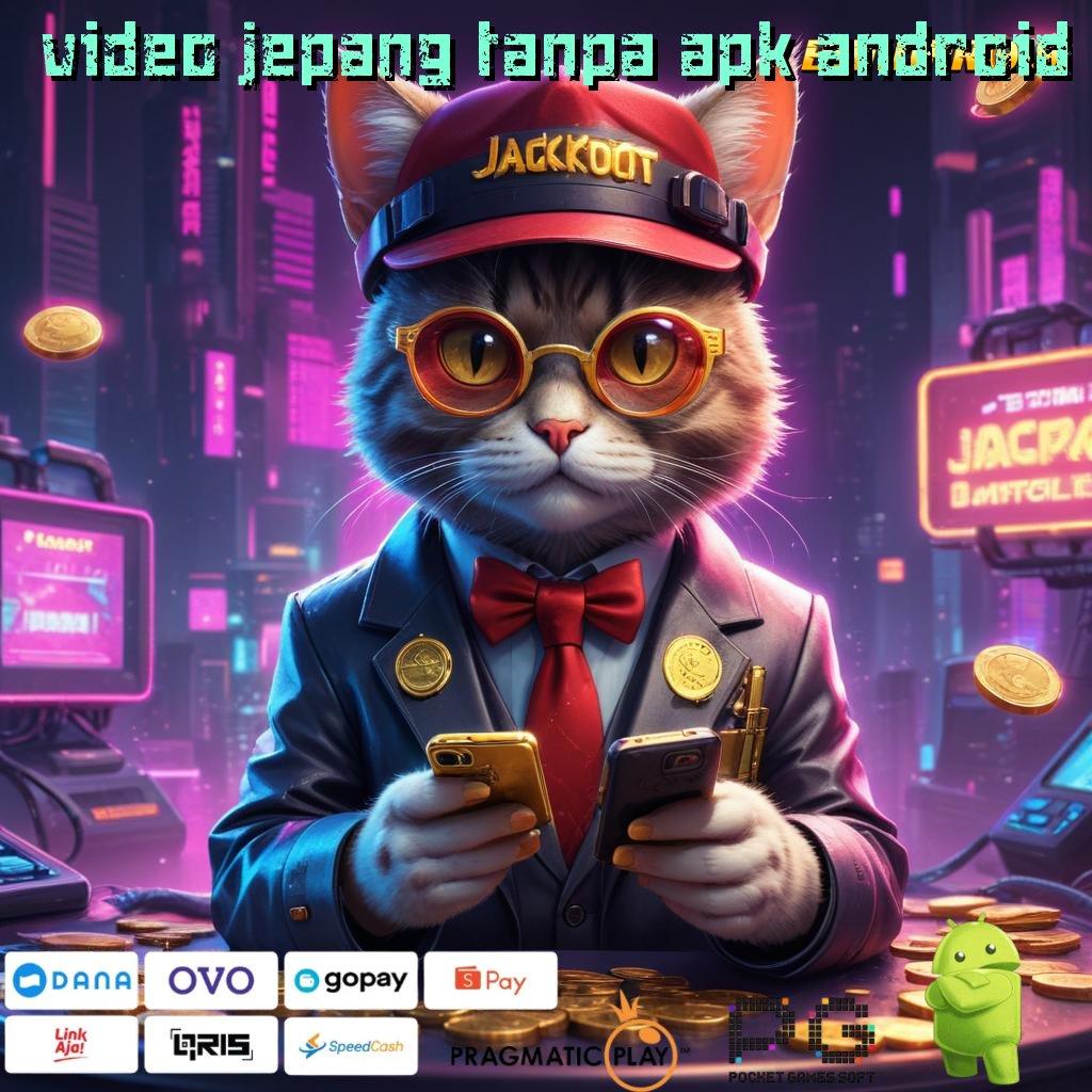 VIDEO JEPANG TANPA APK ANDROID > fondasi prasarana fasilitas sistem operasional pelantar