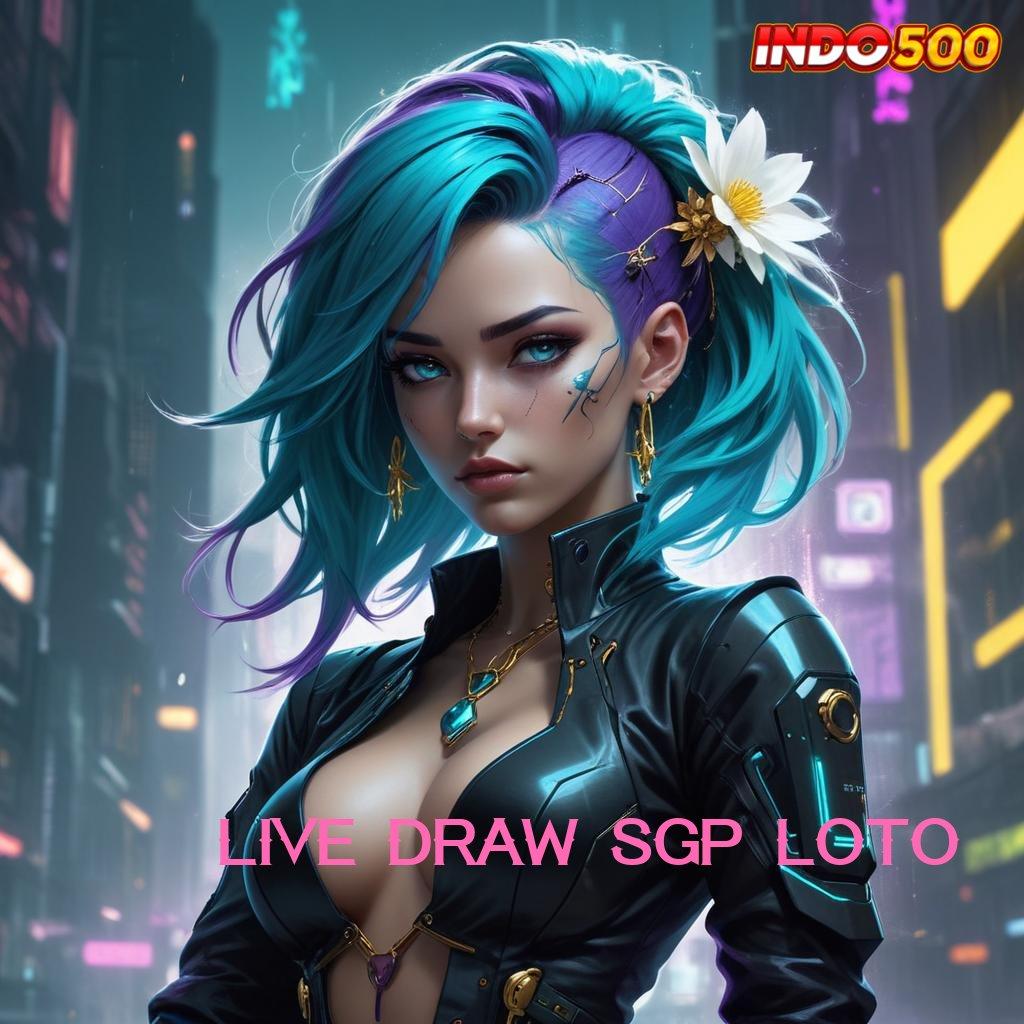 LIVE DRAW SGP LOTO ® memuaskan pasti juara