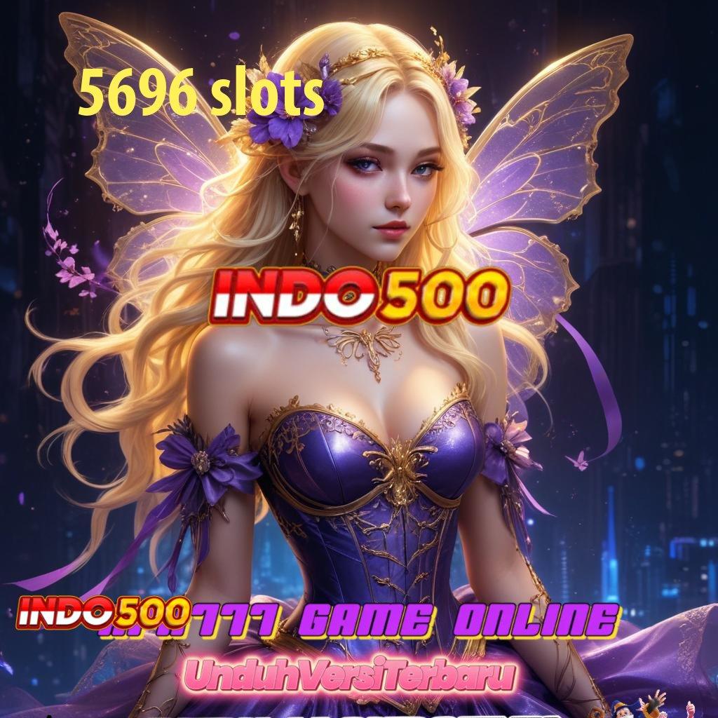 5696 SLOTS ✔ Download Aplikasi Gacor Hari Ini Gratis