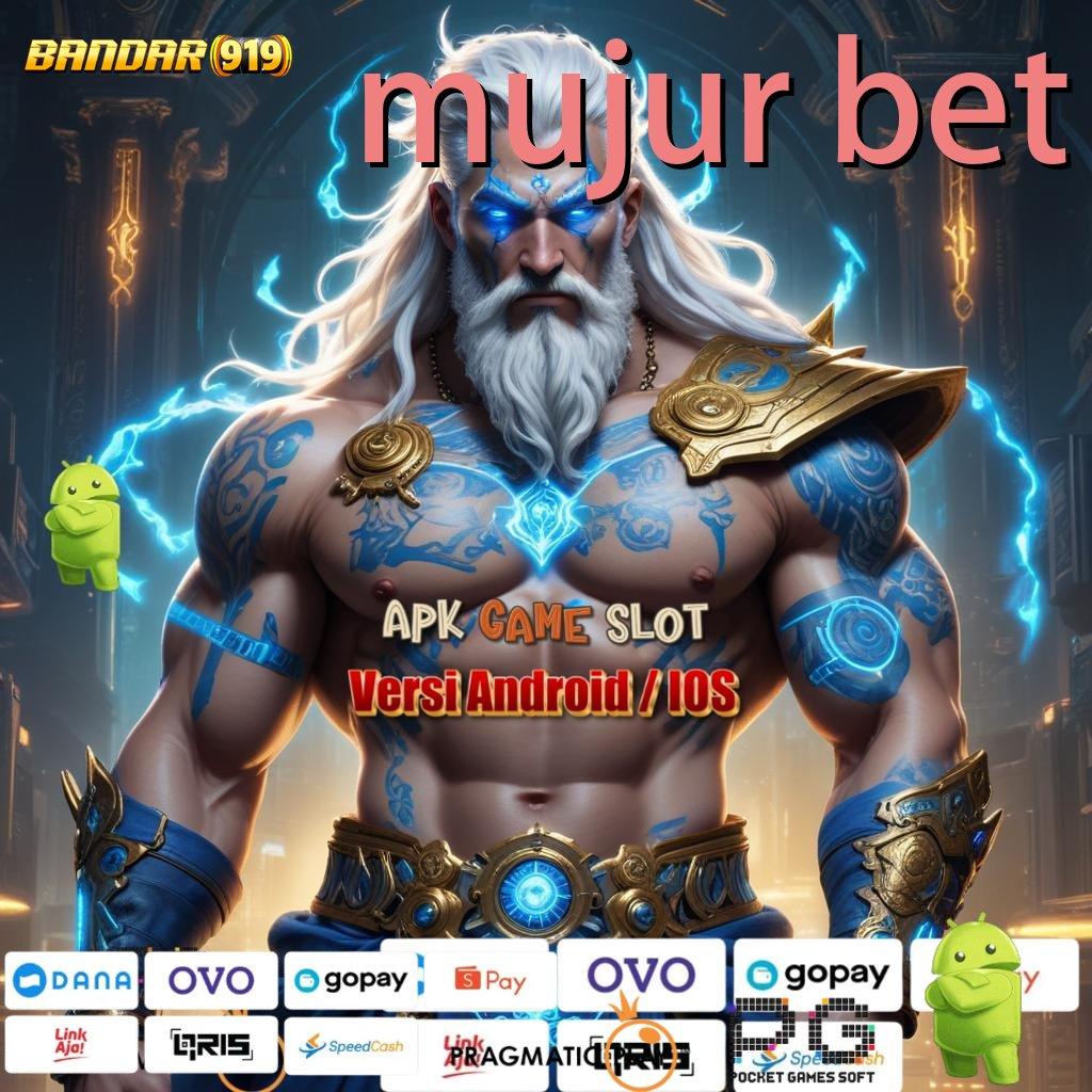 MUJUR BET > minimal dp hanya 5.000