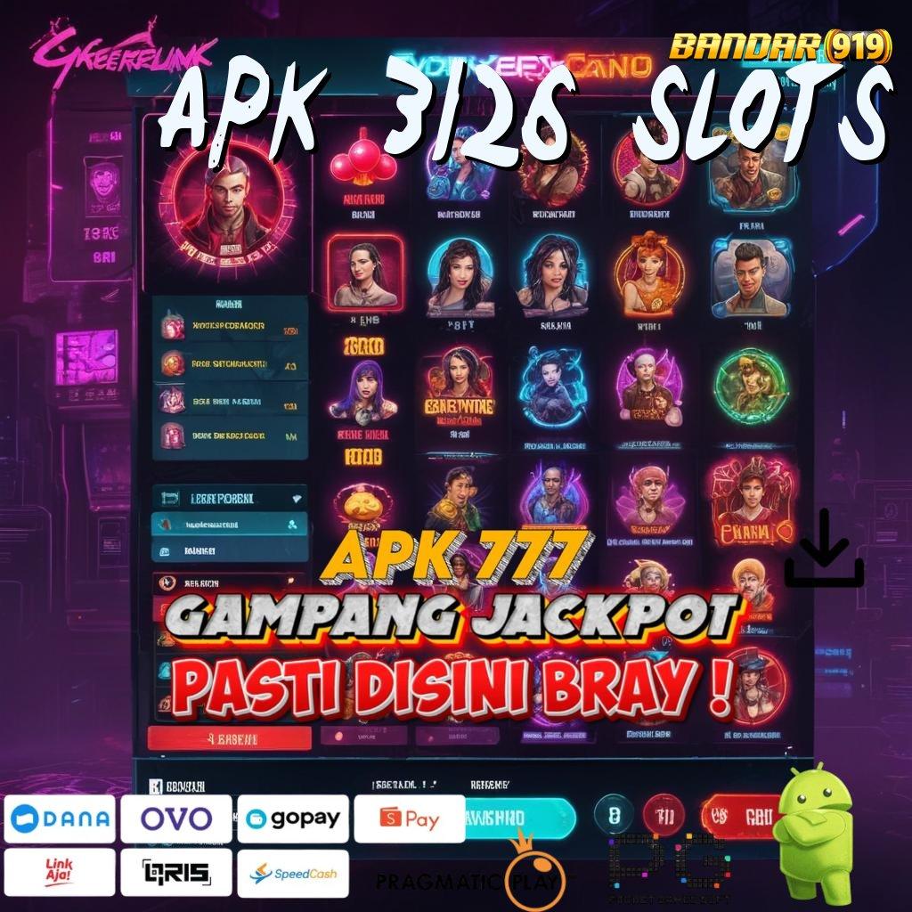 APK 3126 SLOTS # cuan depo spesial setiap dp unlock