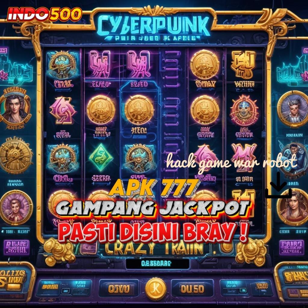 HACK GAME WAR ROBOT 🔎 spin baru keberuntungan dekat di setiap momen