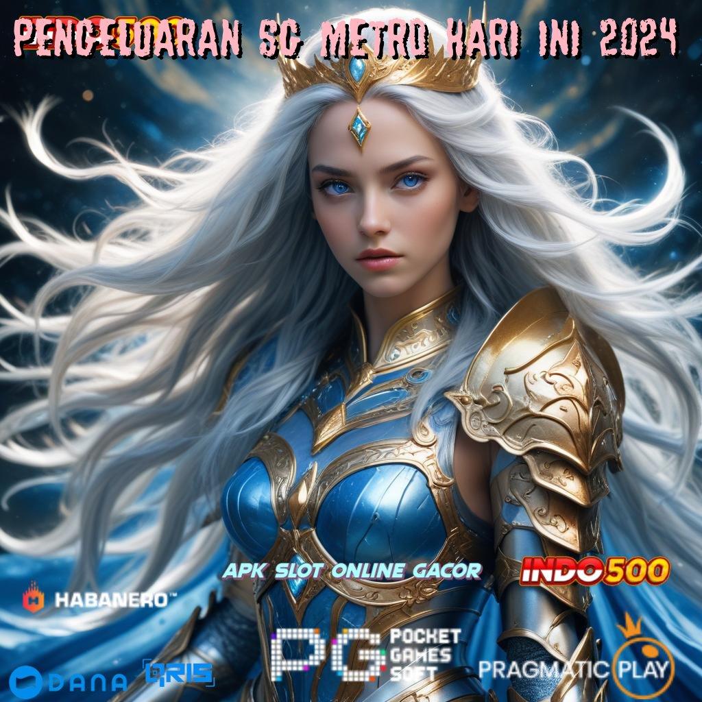 PENGELUARAN SG METRO HARI INI 2024 🎮 Teknologi Android Portal Edisi Terbatas