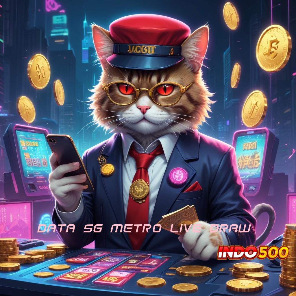 DATA SG METRO LIVE DRAW ♍ slot 5k kemenangan itu seperti mimpi!