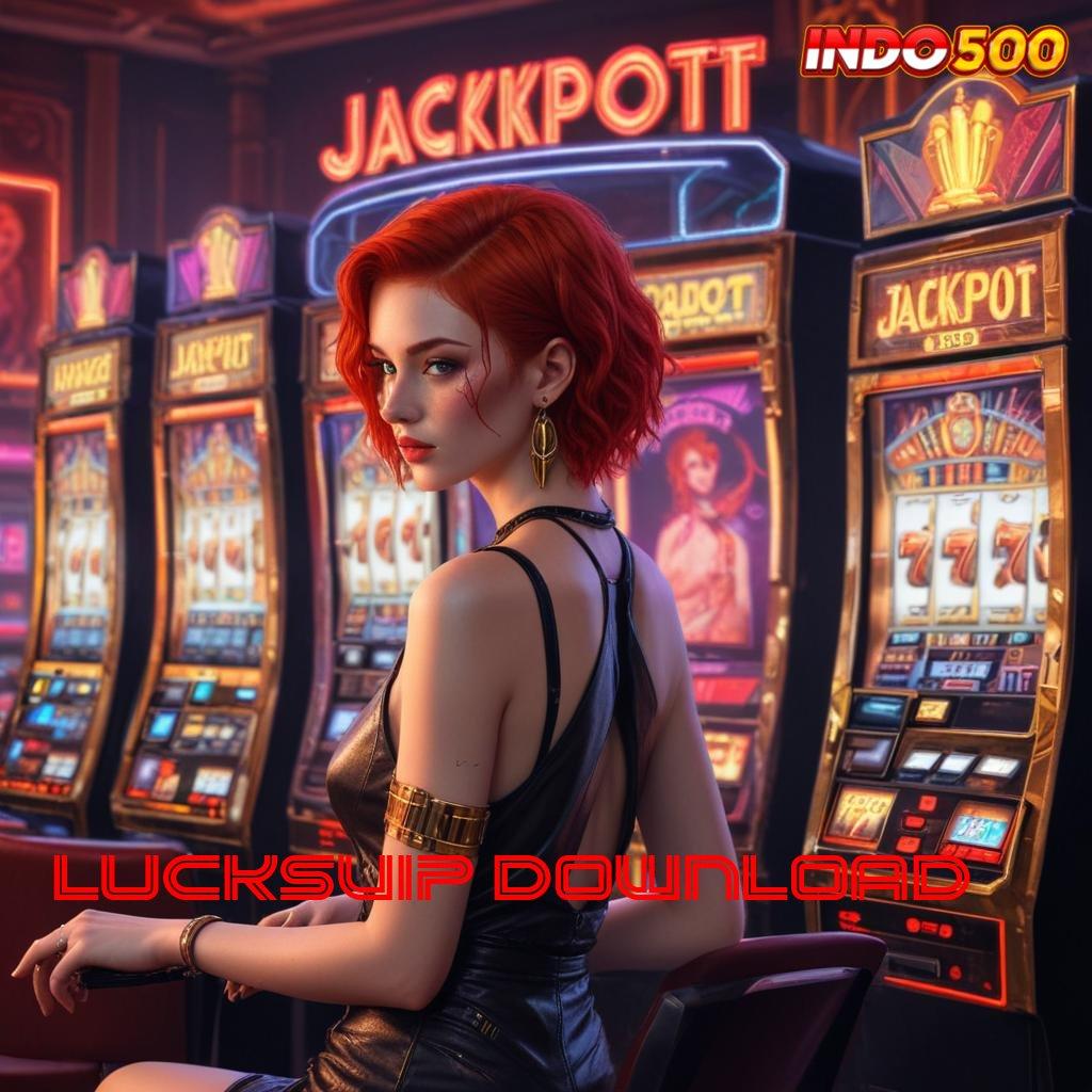 LUCKSVIP DOWNLOAD Buruan Yuk Pesan Situs Slot Uang Asli pusat informasi resmi