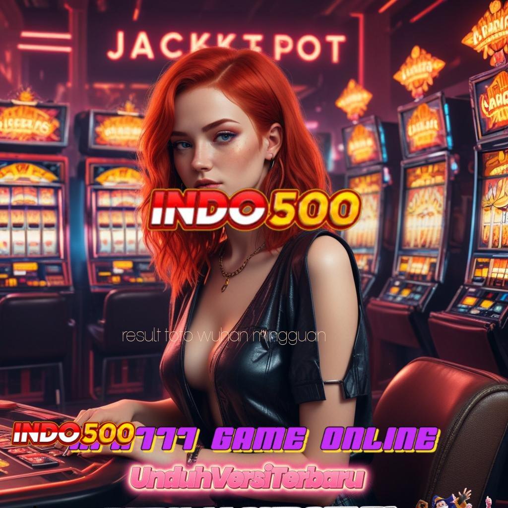 RESULT TOTO WUHAN MINGGUAN ➳ Di Sini Menang Slot Game Gratis Tanpa Isi Ulang Apk