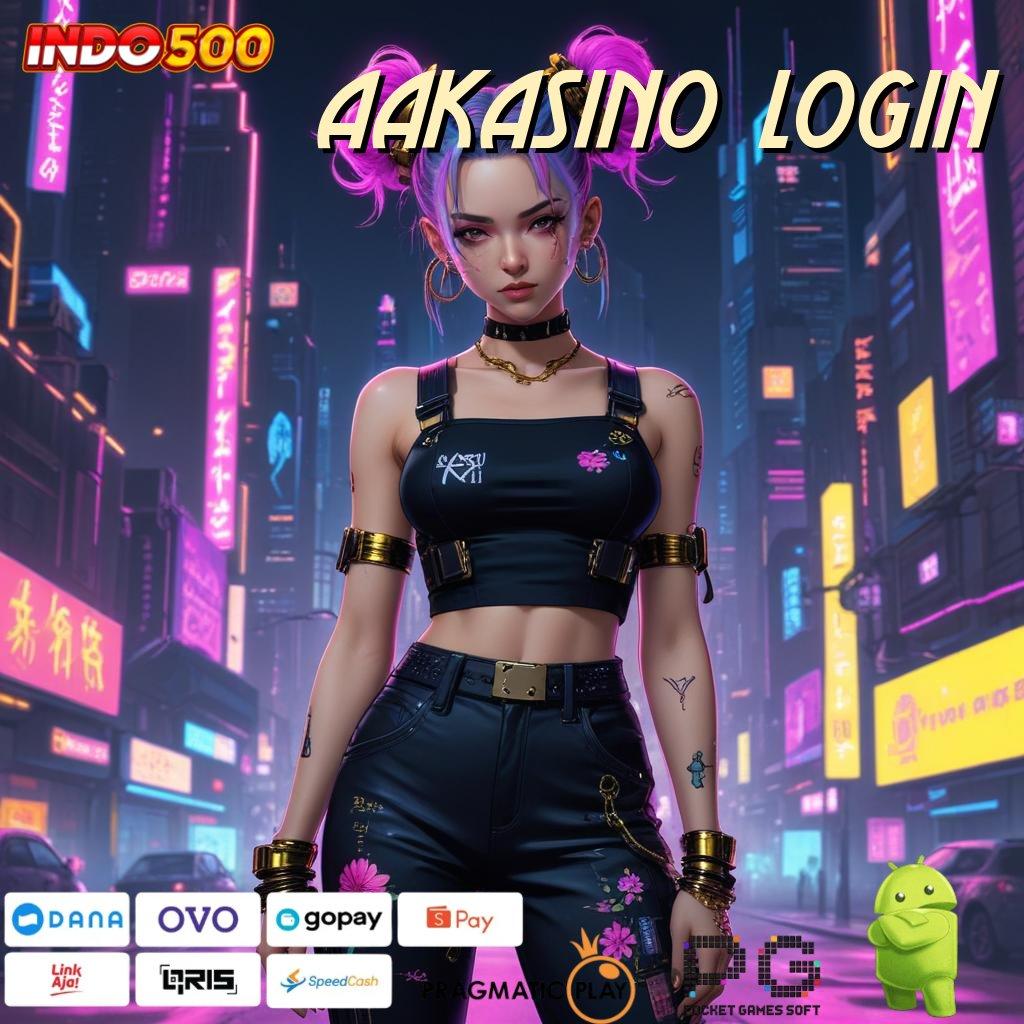 AAKASINO LOGIN sumber penunjuk menuju slot masif baru