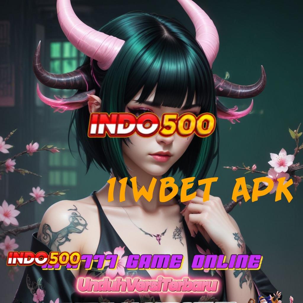 11WBET APK ⇉ mempertahankan percaya diri menang