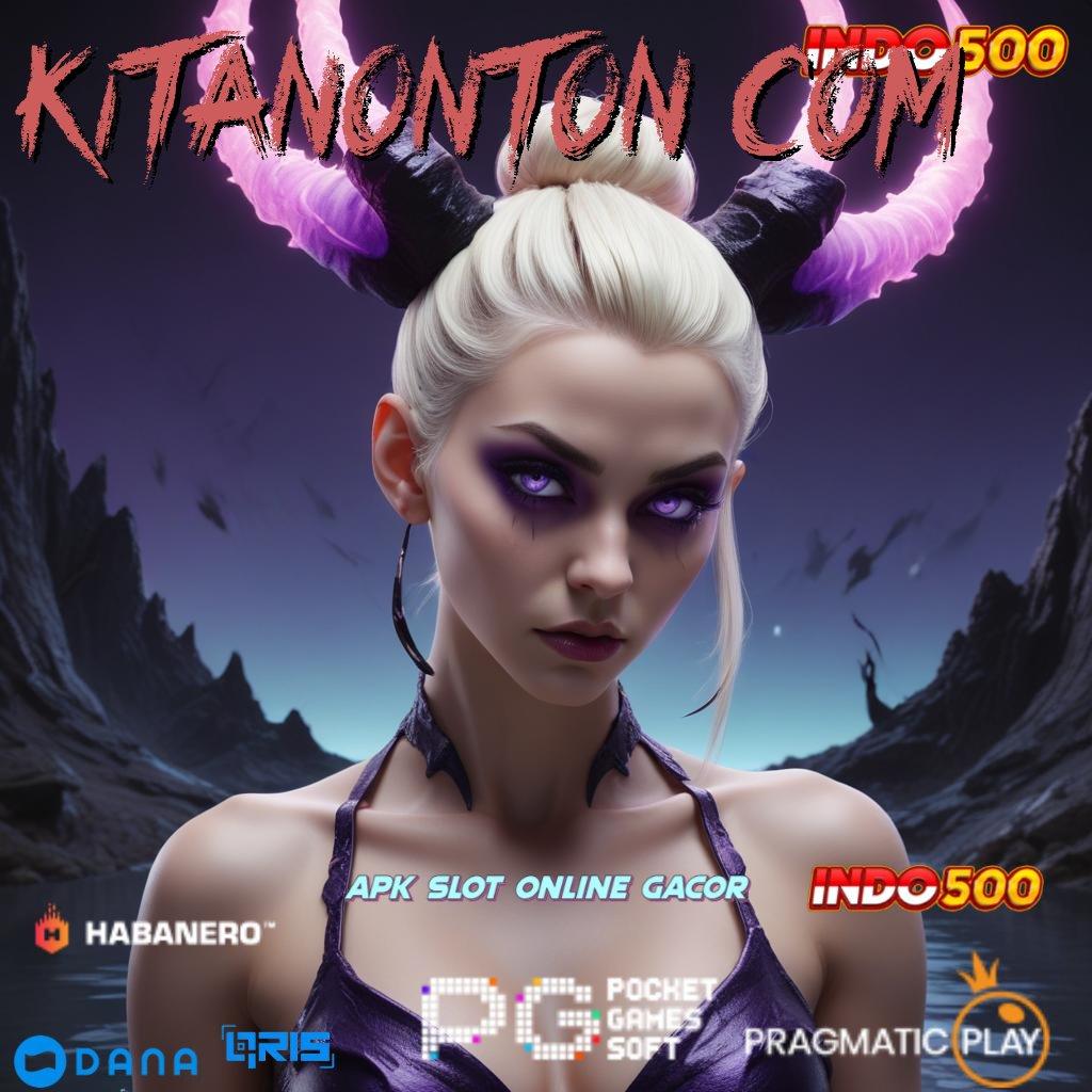 Kitanonton Com