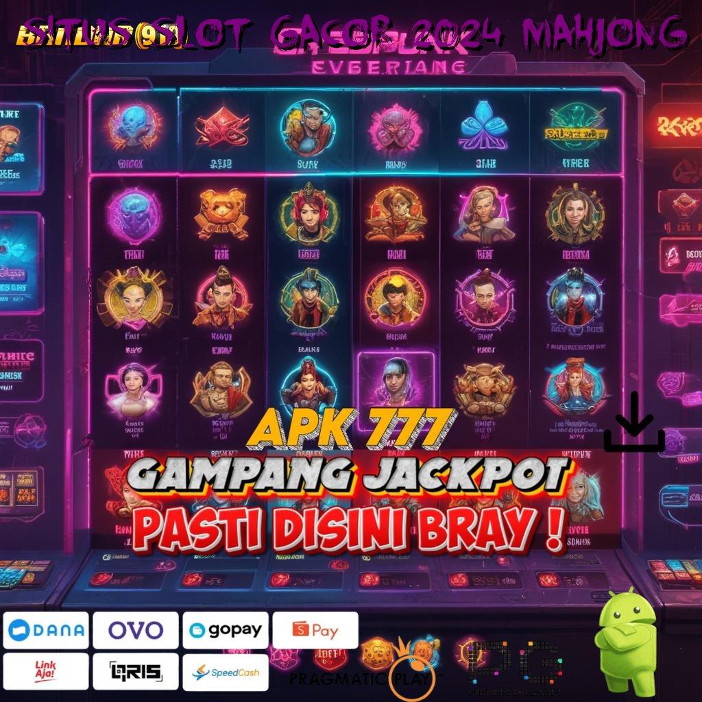 SITUS SLOT GACOR 2024 MAHJONG > Tautan Balik Bonus Password Auto Profit