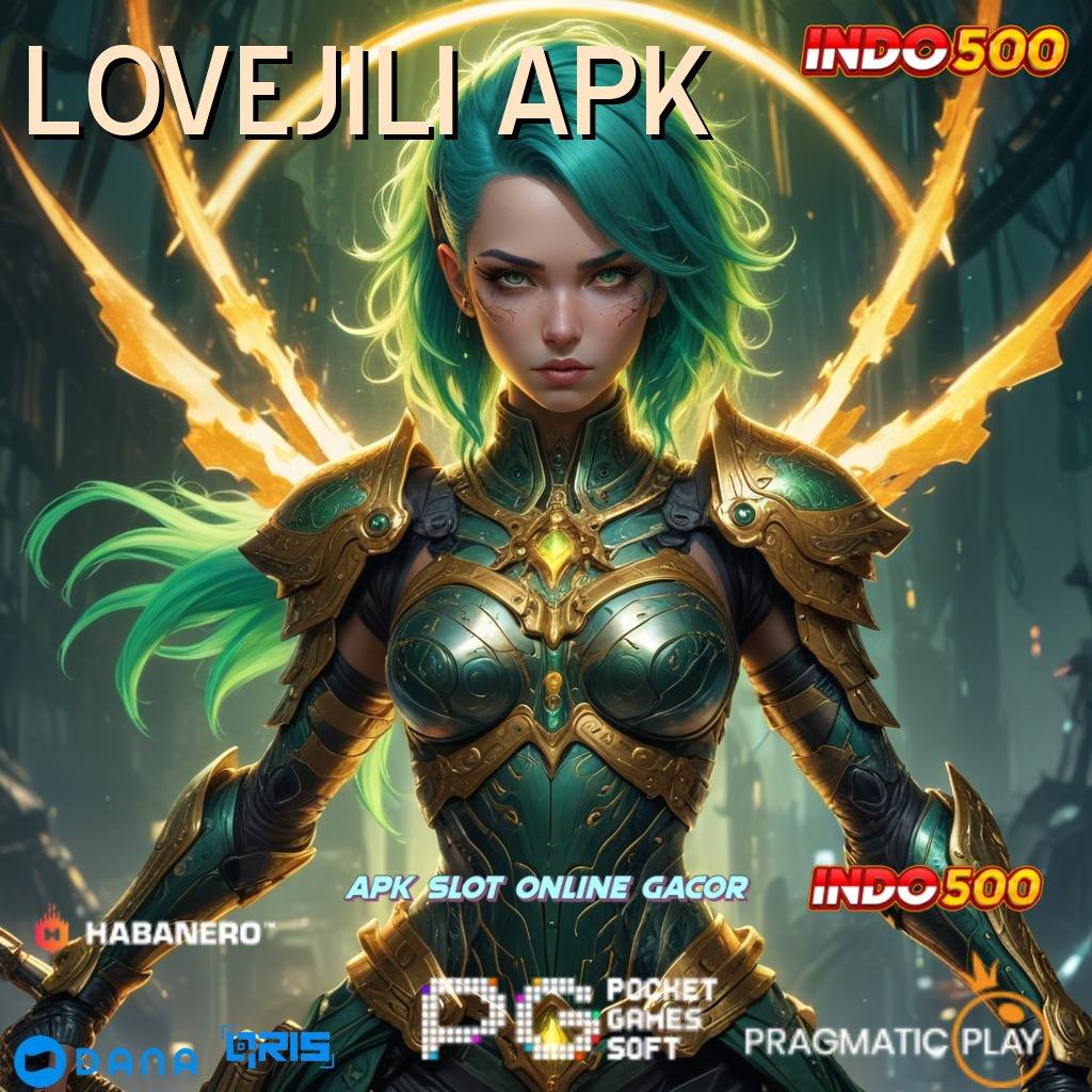 LOVEJILI APK → investasi kecil hasil fantastis