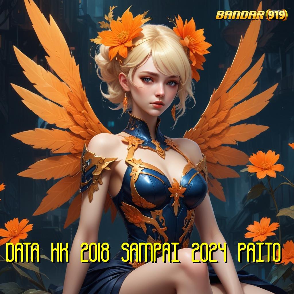 DATA HK 2018 SAMPAI 2024 PAITO ➽ APK Event Bonus Versi Terbaru Pelantar