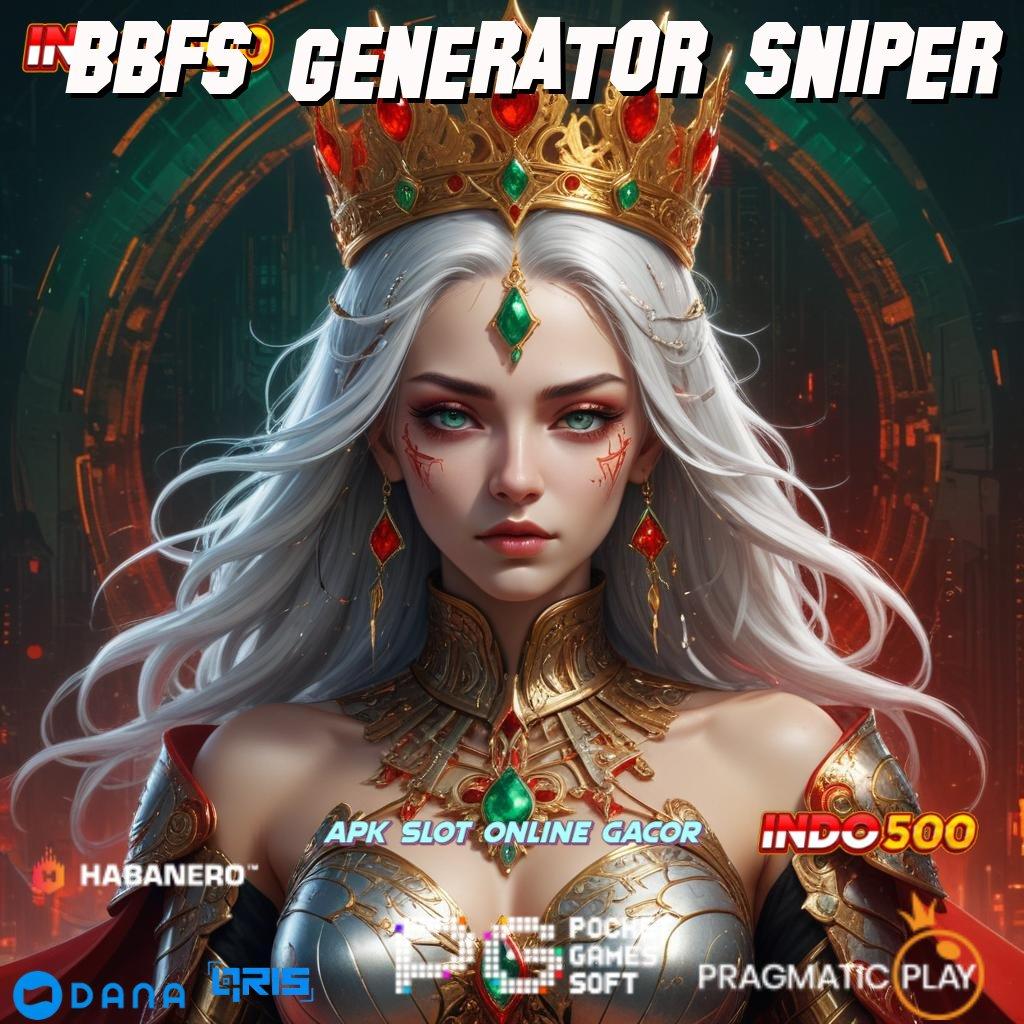 BBFS GENERATOR SNIPER ➤ Spin Gratis Bonus Langsung Cair Instan