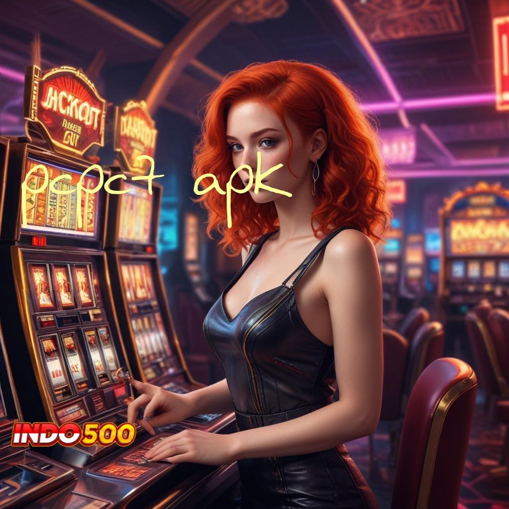 PCPC7 APK ✧ Permainan Serendipitas Aplikasi Slot Peningkat Peluang