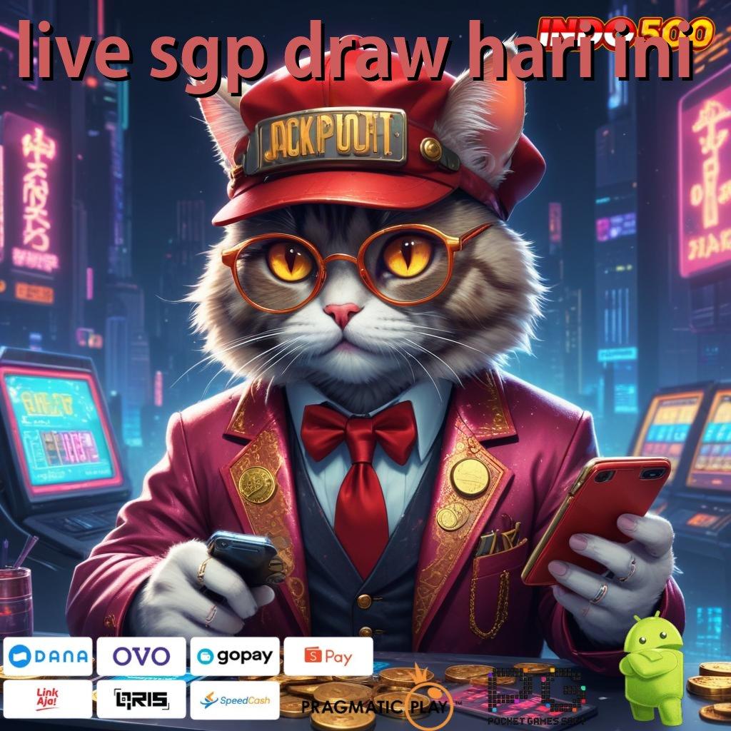 LIVE SGP DRAW HARI INI Server Sakti Pola Adaptif Cuan Anti Rungkad!