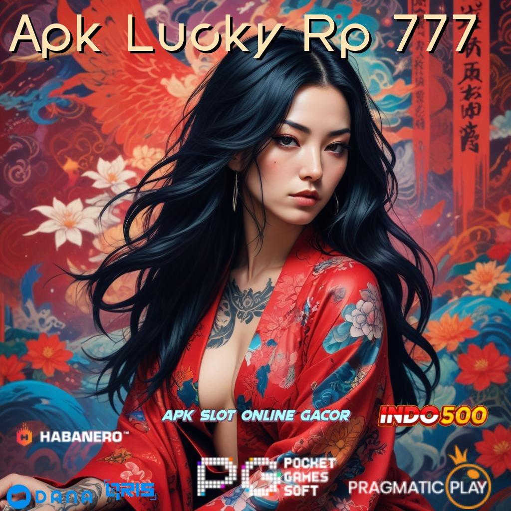 Apk Lucky Rp 777