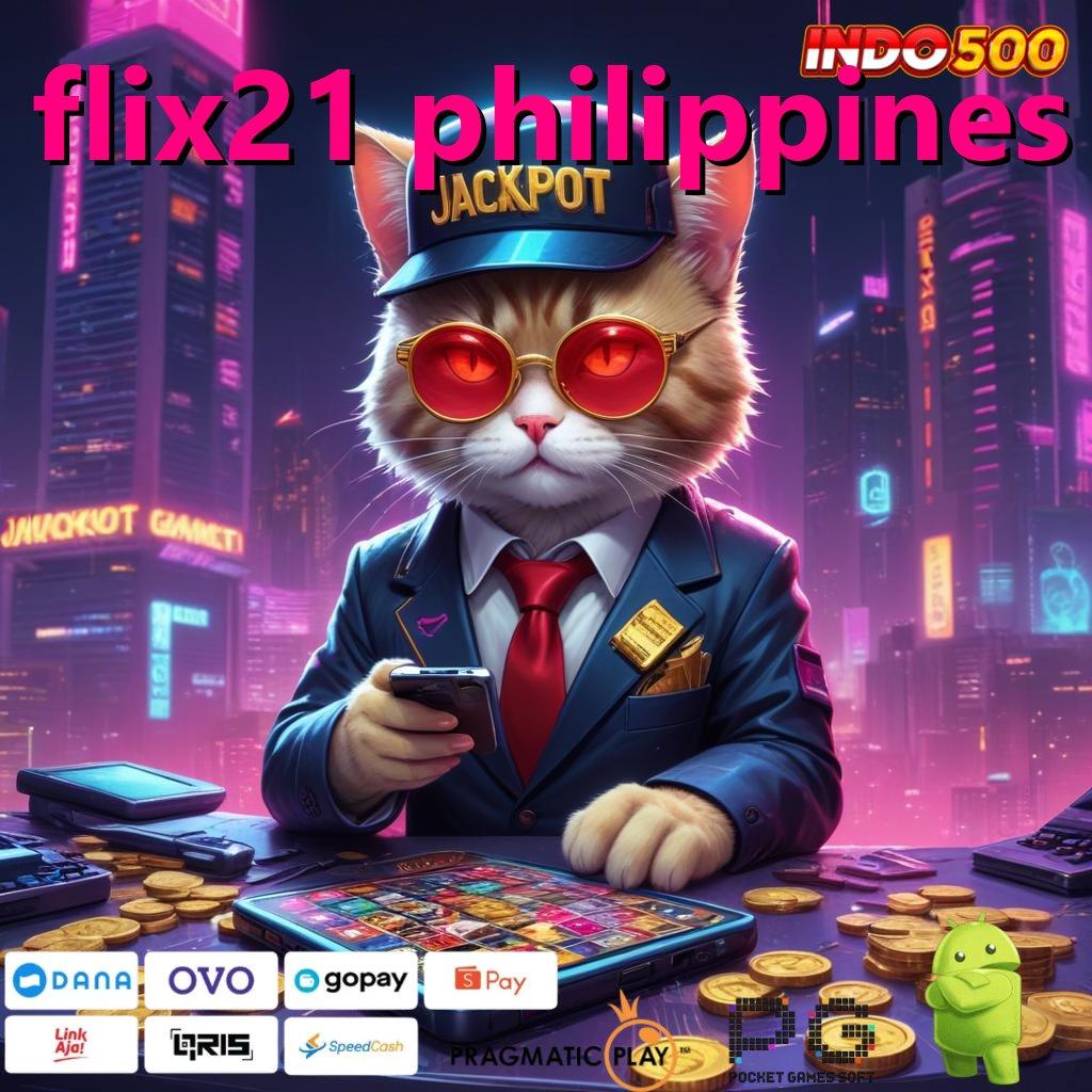 FLIX21 PHILIPPINES slot payout top