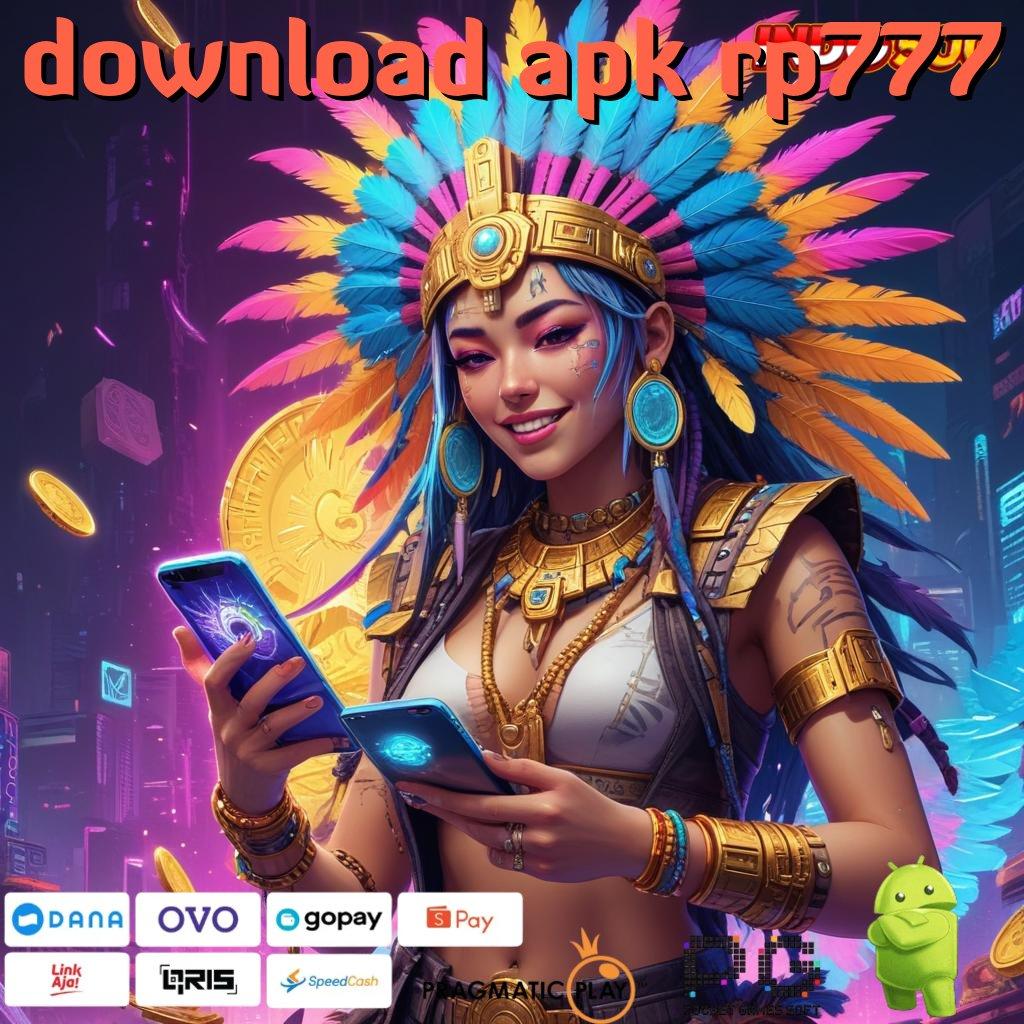 DOWNLOAD APK RP777 Keberuntungan Tanpa Potongan Dana