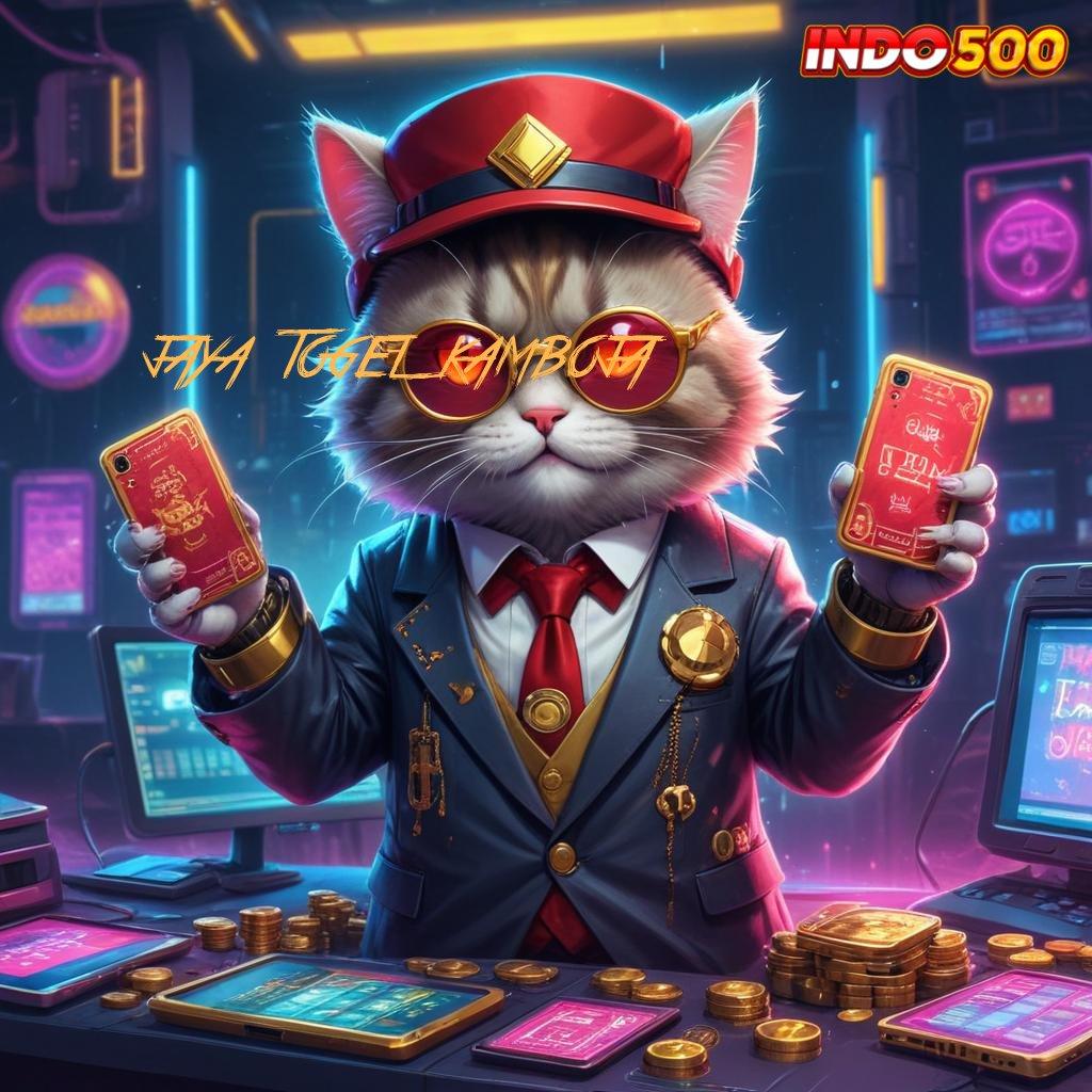 JAYA TOGEL KAMBOJA 🎮 Menumpuk Jeripayah Mudah Dalam Merebut Kemenangan