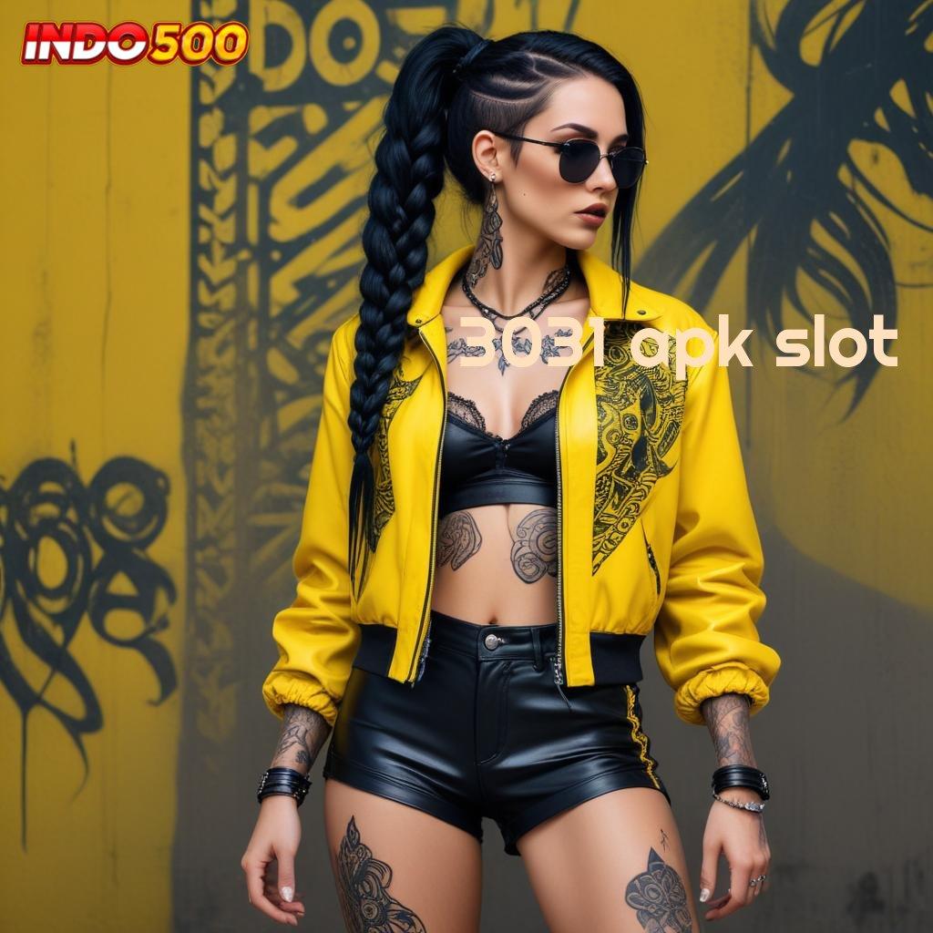 3031 APK SLOT ✅ Unduh Apk Baru Untuk Spin Modern Hari Ini