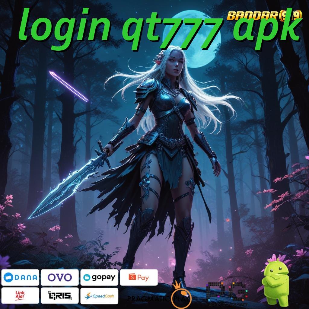 LOGIN QT777 APK | Jackpot Berputar Setoran Uang Sedikit