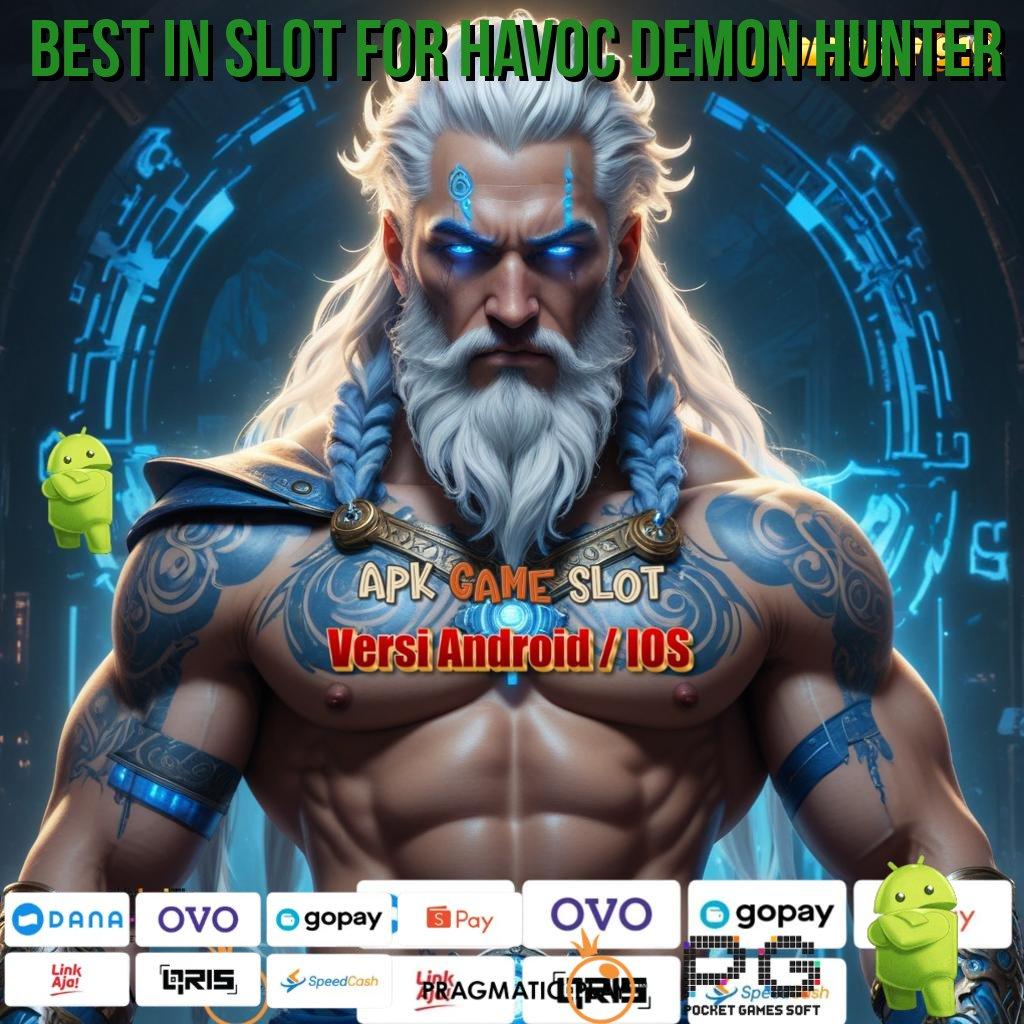 BEST IN SLOT FOR HAVOC DEMON HUNTER # Surga Permainan Spin Tanpa Modal Besar