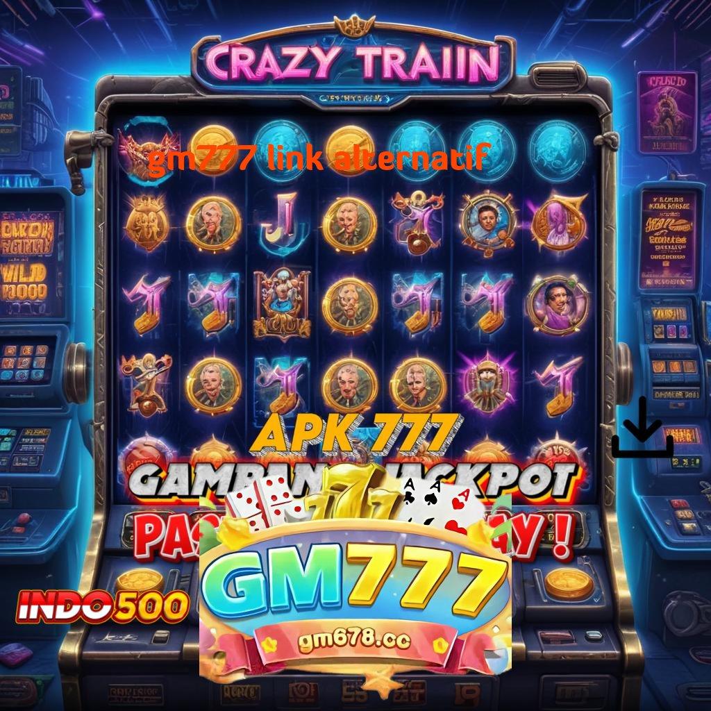 GM777 LINK ALTERNATIF ➽ Pintu Alternatif Ajaib Unduh Slot Gacor 777 Apk Android & iOS