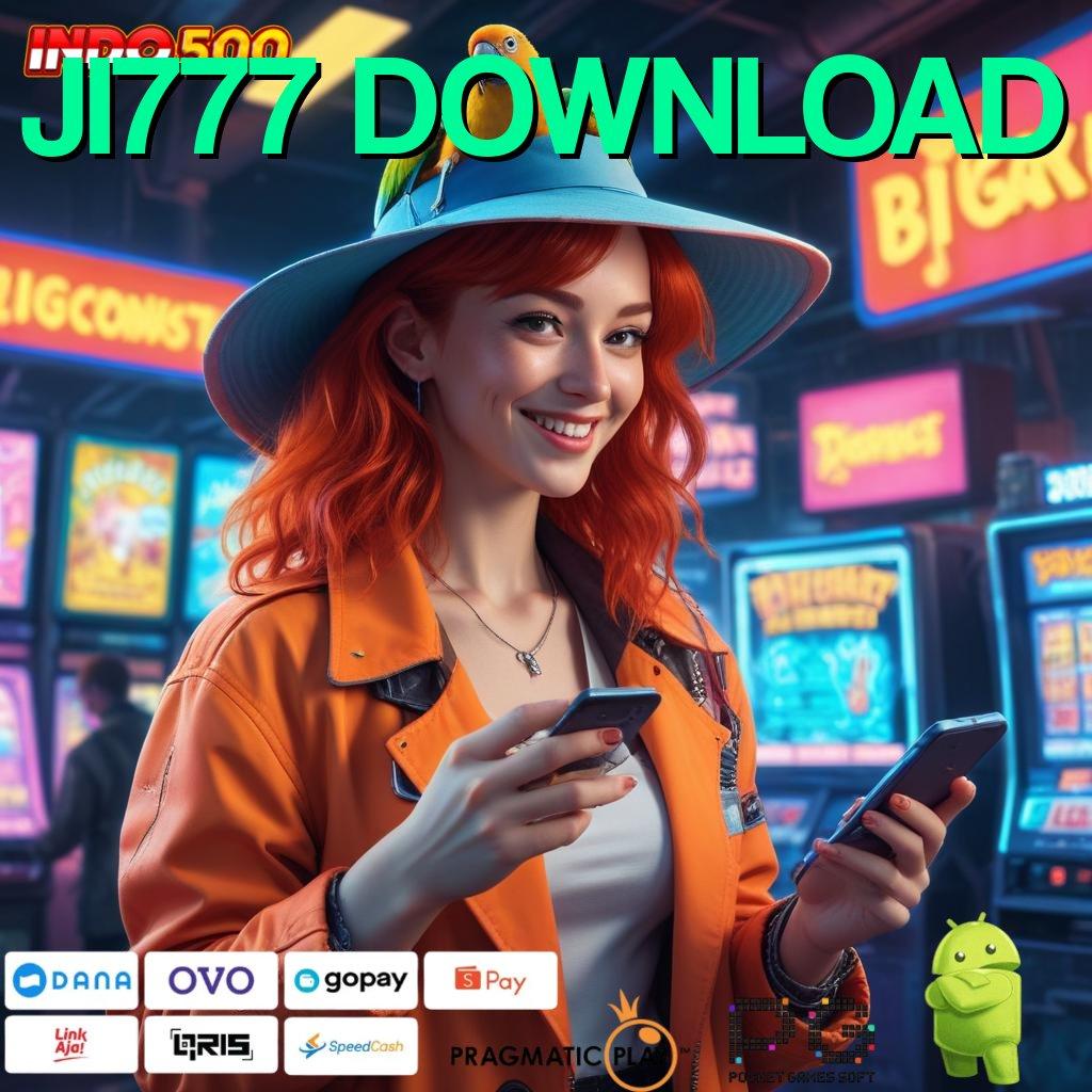 JI777 DOWNLOAD ✔ Unduh Permainan Baru Bonus Langsung Didapatkan