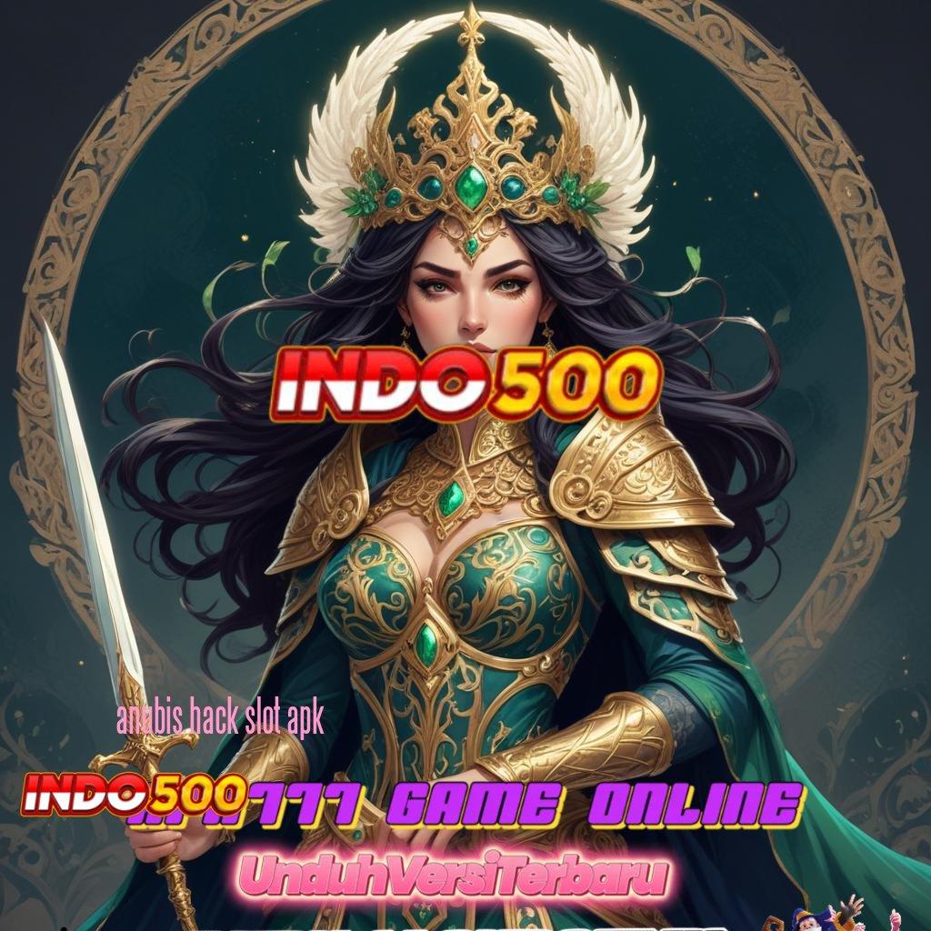 ANUBIS HACK SLOT APK > Cepat Server Rumus Baru