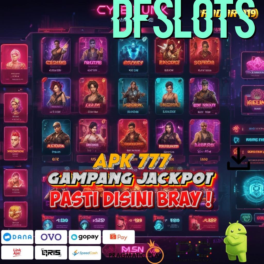 DFSLOTS , menetapkan yakin memenangkan hati