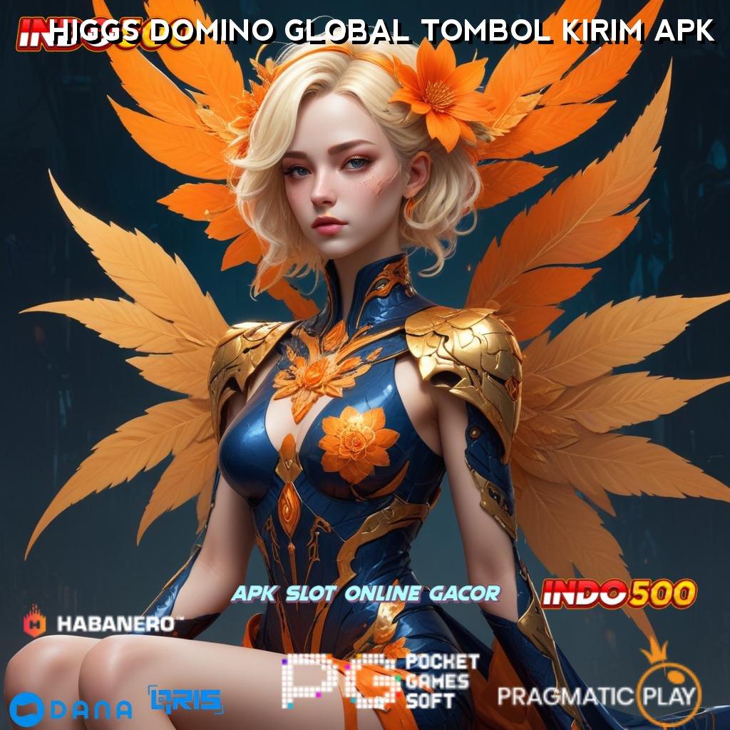 HIGGS DOMINO GLOBAL TOMBOL KIRIM APK ⇉ meraih puncak prestasi