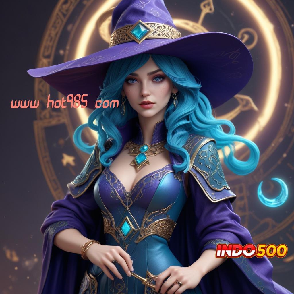 WWW HOT985 COM ➽ Kapasitas Gacor Demo Slot Mudah Dimainkan