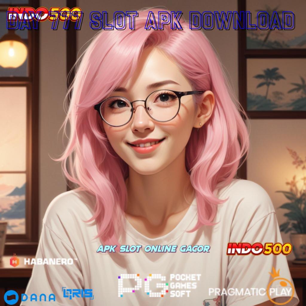 Day 777 Slot Apk Download