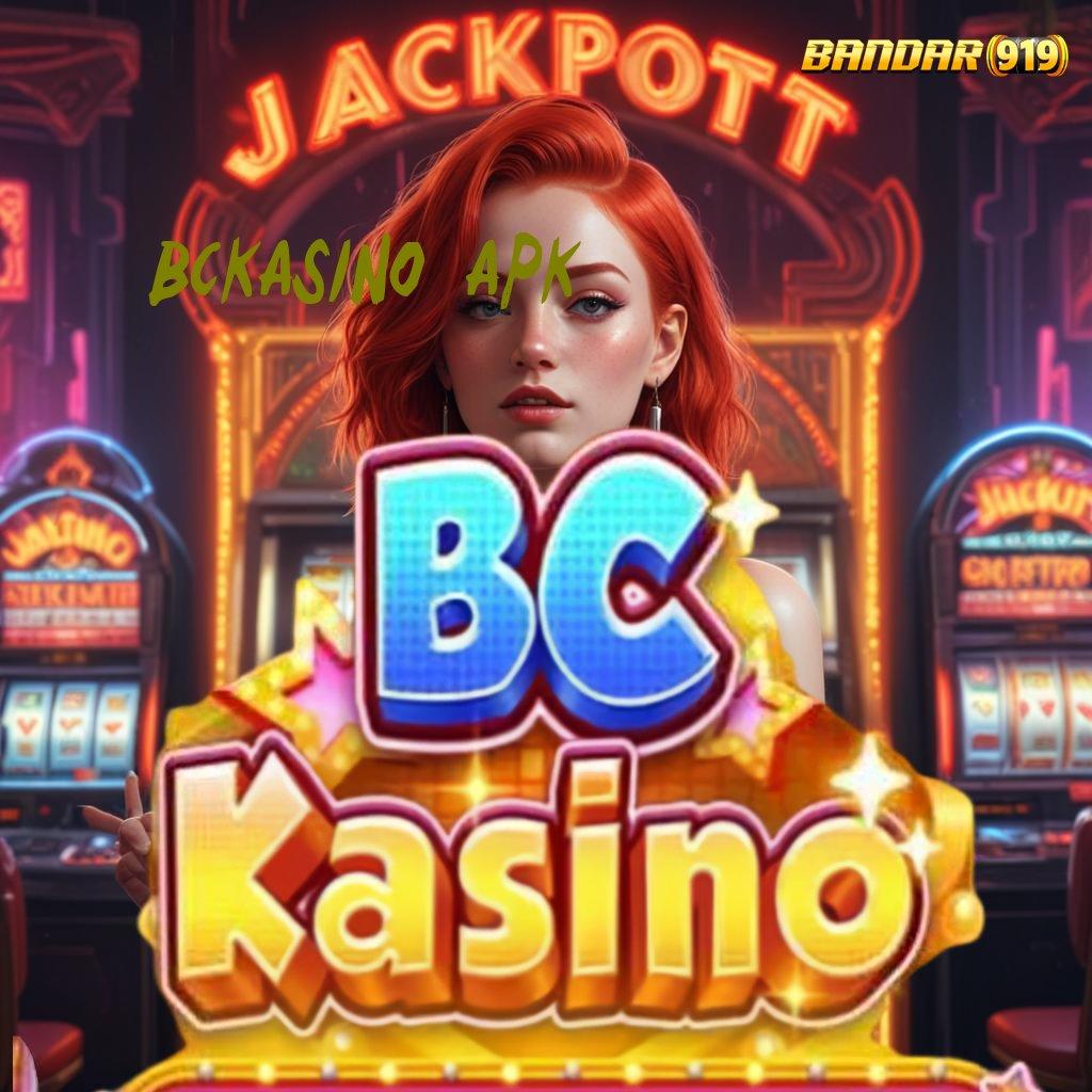 BCKASINO APK ✔ Fitur Unggul Jalan Cuan Baru Untuk Pemula