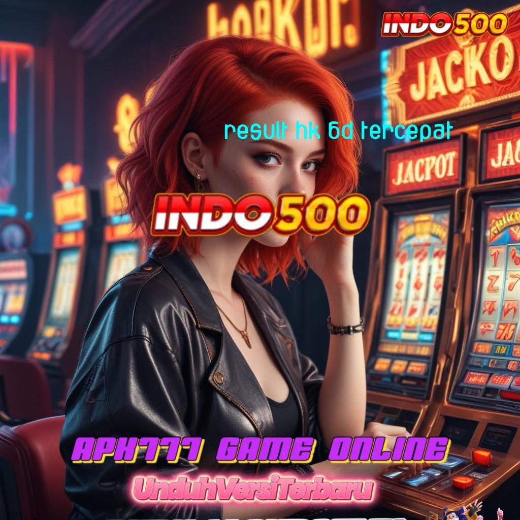 RESULT HK 6D TERCEPAT 💯 spin beruntung anti gagal sumber valid