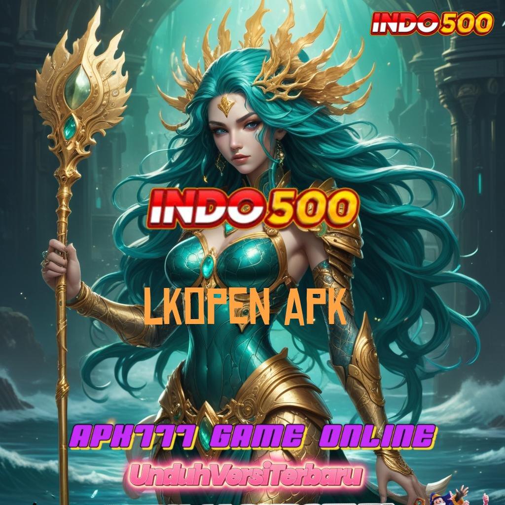 LKOPEN APK ↦ Versi Paling Baru Slot Tanpa Setoran Apk