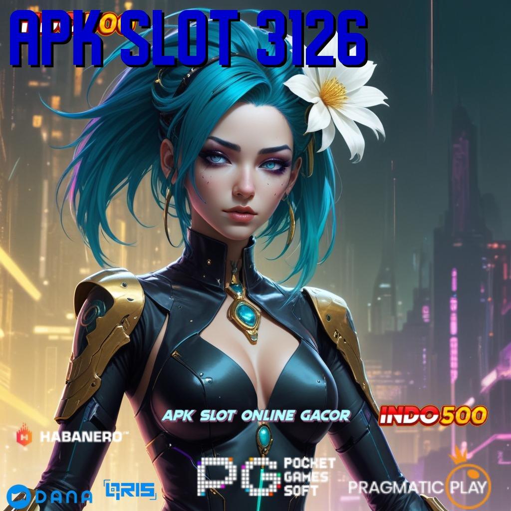 APK SLOT 3126 ➜ Anggota Baru Gacor Unggul Game Slot Uang Asli Di Android