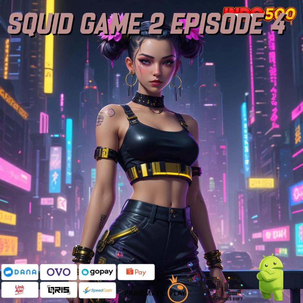 SQUID GAME 2 EPISODE 4 Tempat Interaksi Dinamis, Sistem Digital Efisien