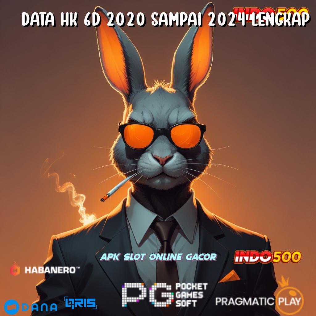 Data Hk 6d 2020 Sampai 2024 Lengkap