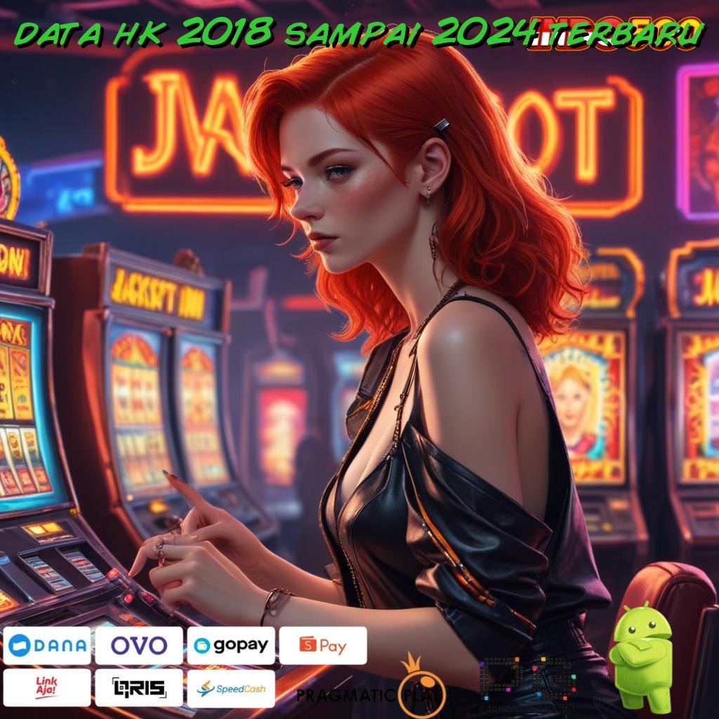 DATA HK 2018 SAMPAI 2024 TERBARU Aplikasi Jackpot Langsung WD