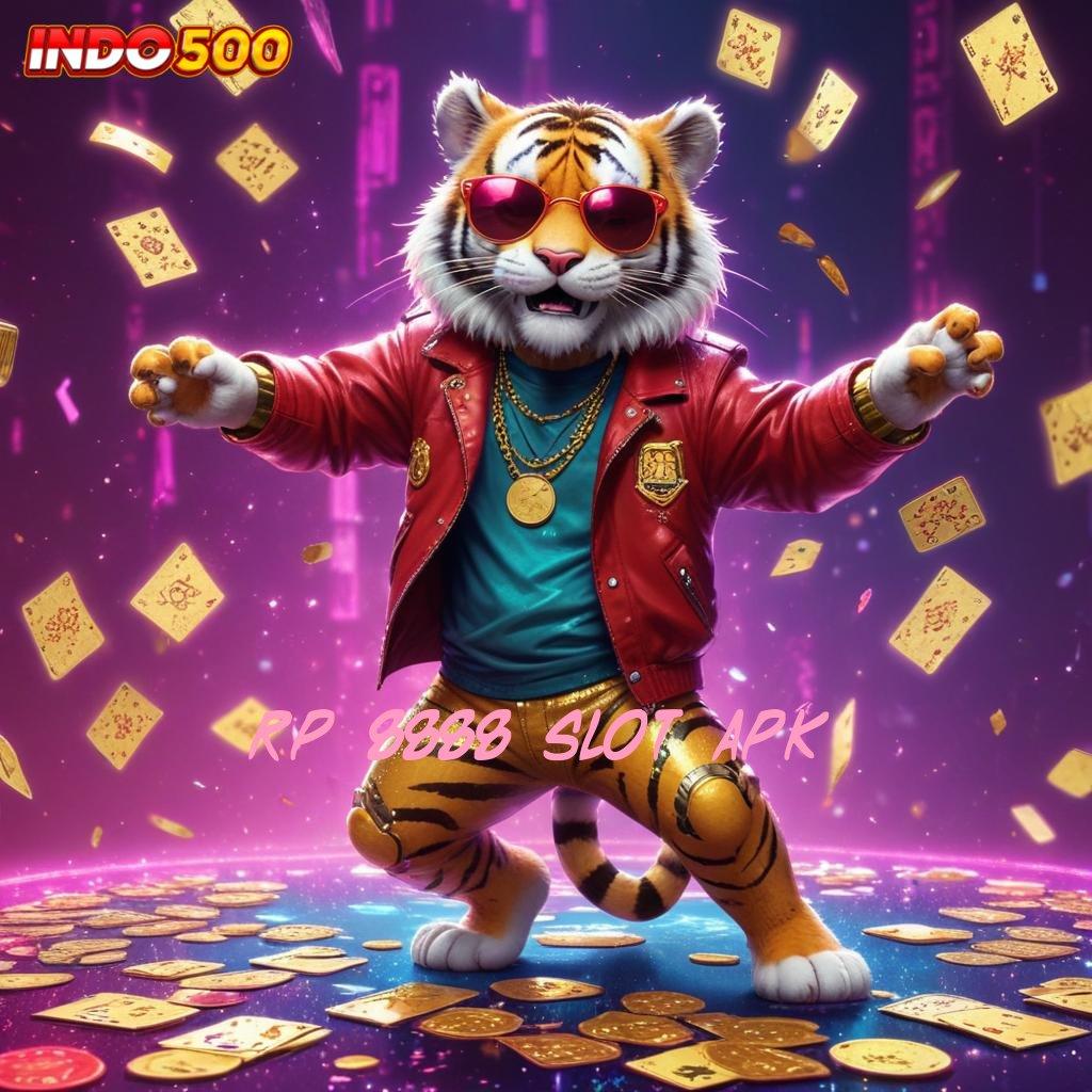 RP 8888 SLOT APK ➽ hasil dari kerja keras