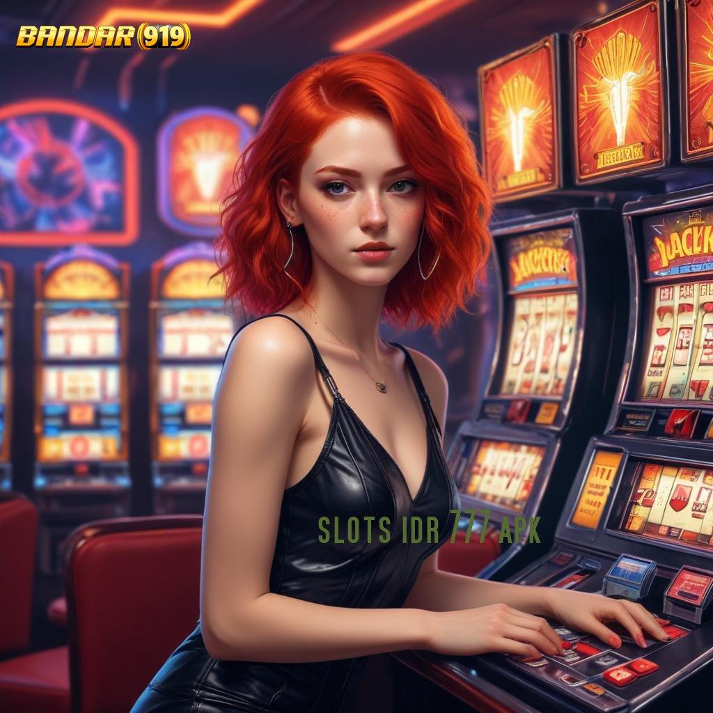 SLOTS IDR 777 APK ➳ Teknologi Pembaruan Efisien Unduh Sekarang Untuk Mahasiswa