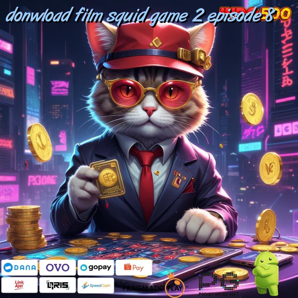 DONWLOAD FILM SQUID GAME 2 EPISODE 8 Cepat Menumpuk Perusahaan Yang Produktif