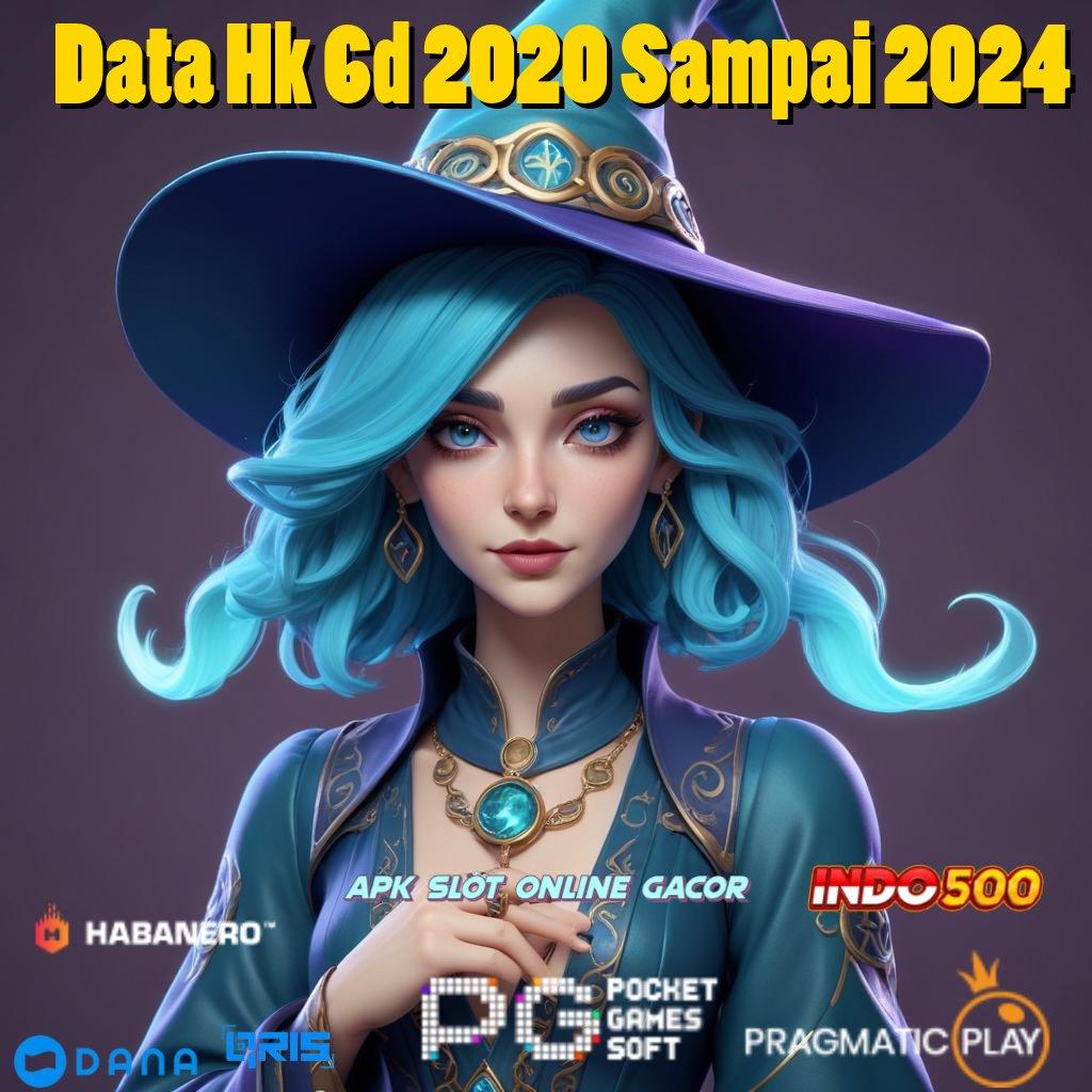 Data Hk 6d 2020 Sampai 2024