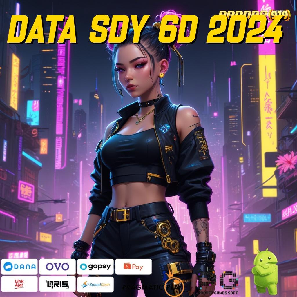 DATA SDY 6D 2024 , Unduh APK Slot Auto Profit Paling Gacor