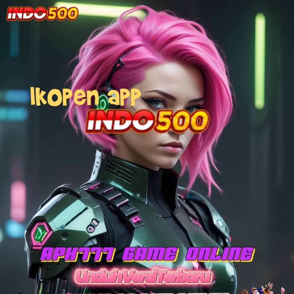 LKOPEN APP ⚌ APK Event Bonus Versi 91