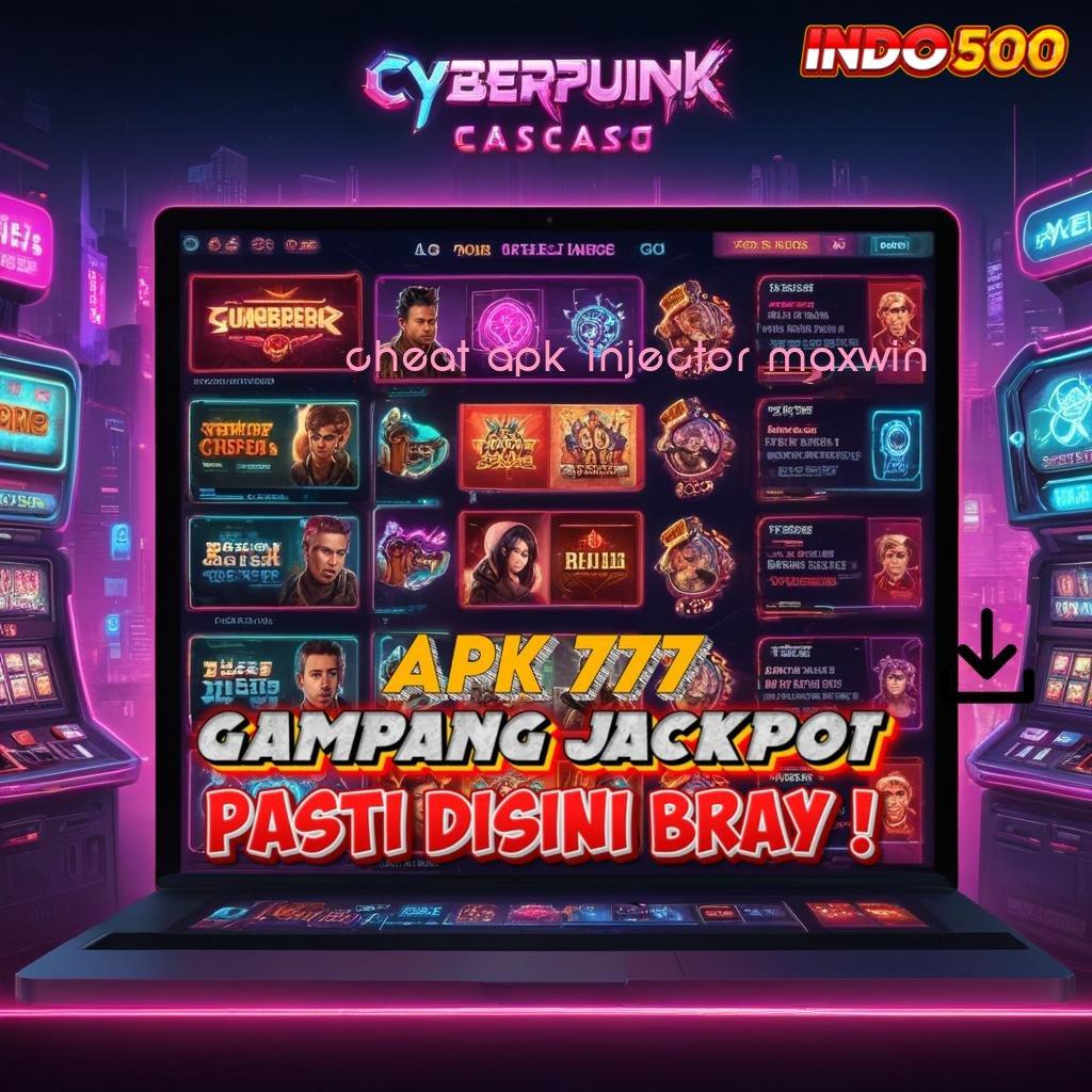 CHEAT APK INJECTOR MAXWIN Depo 25 000 Cheat Slot Apk Tanpa Root