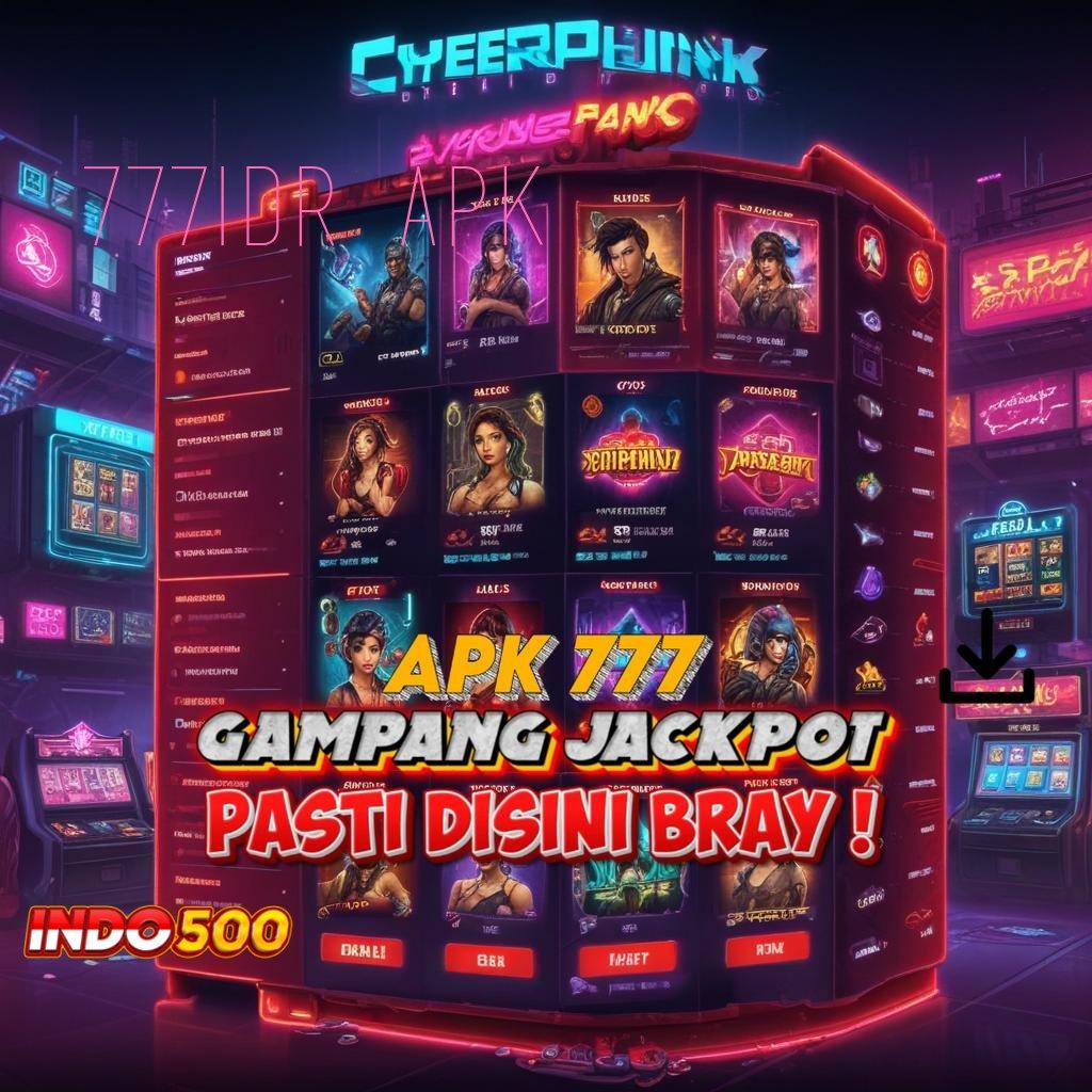 777IDR APK mesin slot kaya kilat