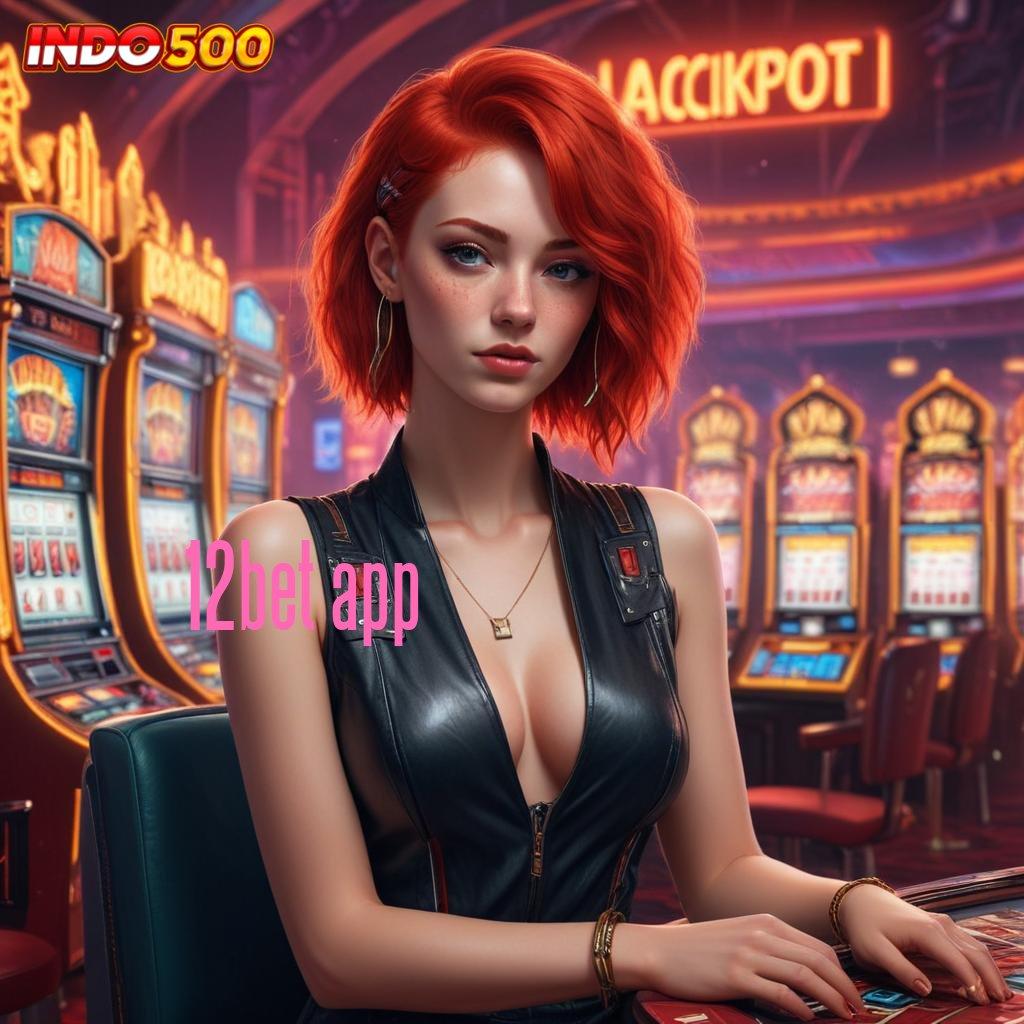 12BET APP Tips Mudah Jp Aplikasi Slot Uang Asli Penghasil Uang