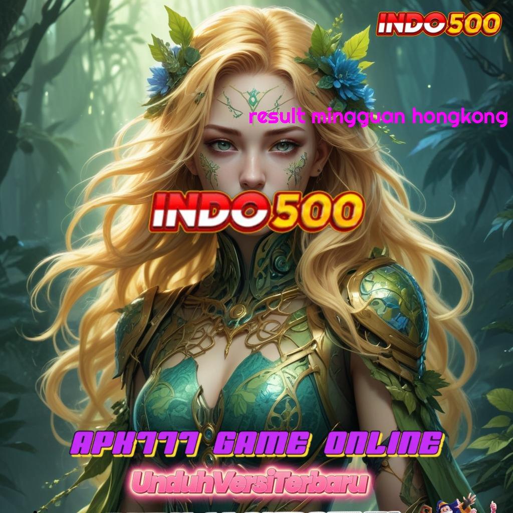 RESULT MINGGUAN HONGKONG ⚌ Lingkungan Profesional Kotak Bonus Cepat